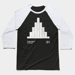 This Heat / Minimalist Graphic Artwork Design Baseball T-Shirt